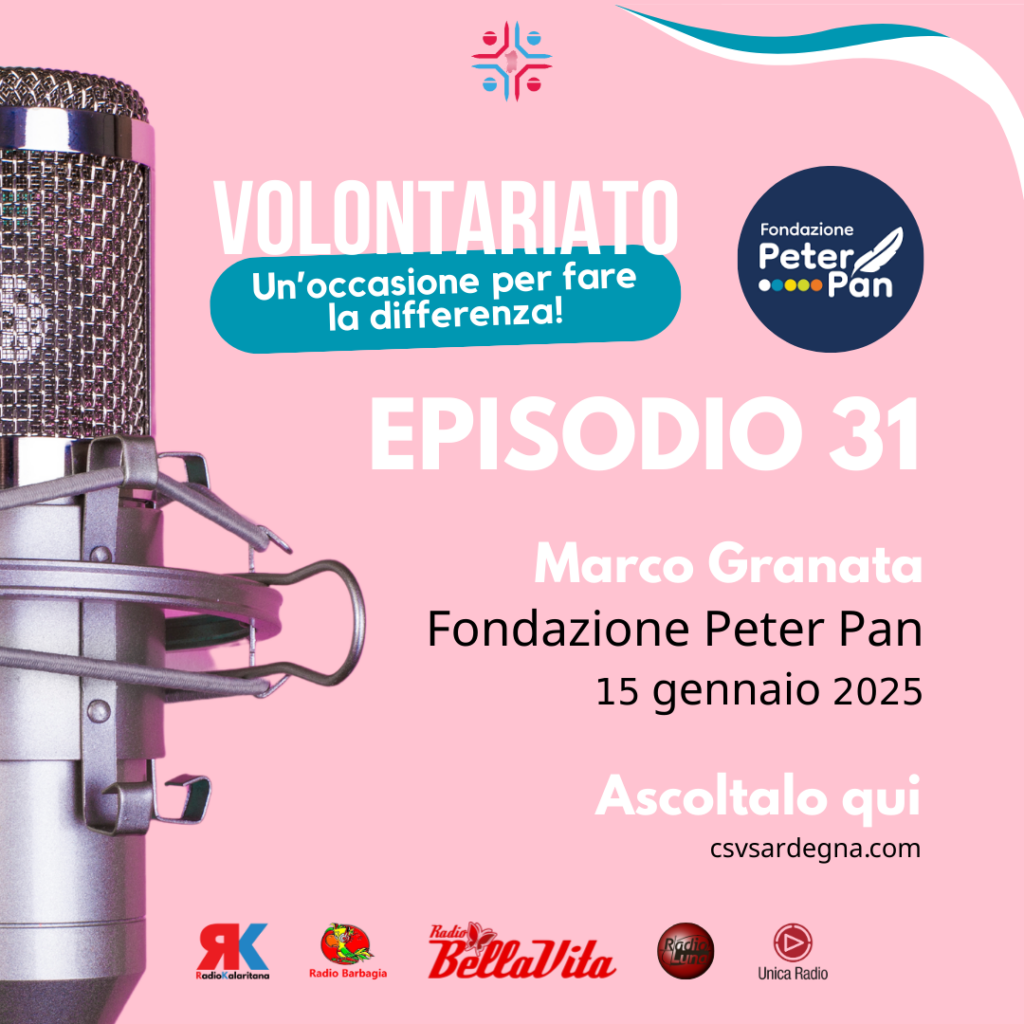 Podcast Volontariato, Episodio 31: Marco Granata, Fondazione Peter Pan, 15 gennaio 2025.